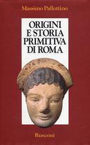 Origini e Storia Primitiva di Roma