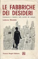 Le Fabbriche dei Desideri – Commercio e Industria nella Società dei Consumi