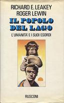 Il Popolo del Lago - L'Umanità e i Suoi Esordi, Leakey Richard E.; Lewinsohn Roger