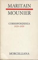 Mounier Emmanuel • Maritain Jacques – Corrispondenza 1929 – 1939