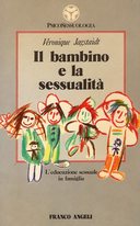 Il Bambino e la Sessualità – L’Educazione Sessuale in Famiglia