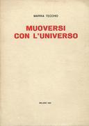 Muoversi con l'Universo, Tecchio Marina