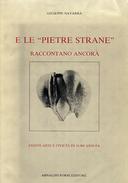 E le « Pietre Strane » Raccontano Ancora – Eventi e Civiltà di 34000 Anni Fa