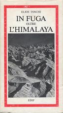 In Fuga Oltre l’Himalaya