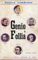 Genio e Follia – Volume Primo