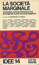 La Società Marginale – Contadini, Sottoproletariato ed Emarginati come Società Negativa