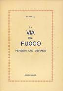 La Via del Fuoco Pensieri che Vibrano