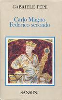 Carlo Magno • Federico Secondo