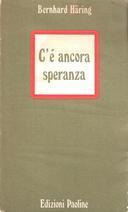 C'è Ancora Speranza, Häring Bernhard