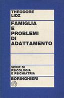 Famiglia e Problemi di Adattamento - Tre Conferenze, Lidz Theodore