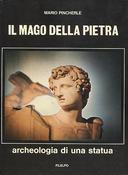 Il Mago della Pietra – Archeologia di una Statua