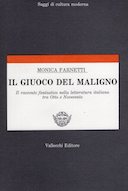 Il Giuoco del Maligno - Il Racconto Fantastico nella Letteratura Italiana tra Otto e Novecento, Farnetti Monica