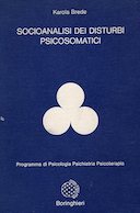 Socioanalisi dei Disturbi Psicosomatici – I Rapporti tra Sociologia e Medicina Psicosomatica