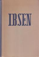 Ibsen – Le Opere Teatrali più Acclamate ed Universalmente Conosciute del Grande Norvegese
