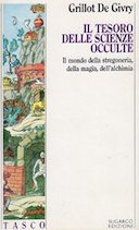 Il Tesoro delle Scienze Occulte – Il Mondo della Stregoneria, della Magia, dell’Alchimia