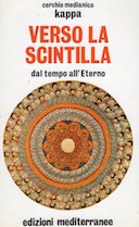 Verso la Scintilla – Dal Tempo all’Eterno