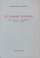 Le Piaghe d’Italia – Disoccupazione, Analfabetismo, Tuguri, Miseria