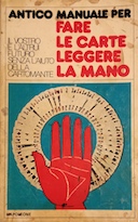 Antico Manuale per Fare le Carte e Leggere la Mano