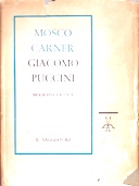Giacomo Puccini - Biografia Critica, Carner Mosco