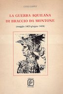 La Guerra Aquilana di Braccio da Montone