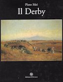 Il Derby – Capannelle, 120 Anni al Galoppo