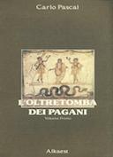 L’Oltretomba dei Pagani – Volume Primo