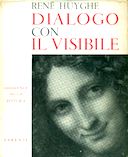 Dialogo con il Visibile