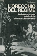 L’Orecchio del Regime – Le Intercettazioni Telefoniche al Tempo del Fascismo