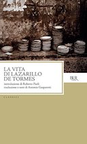 La Vita di Lazarillo De Tormes – Seguita dalle Due Continuazioni del 1555 e del 1620