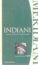 Indiani – Storia, Vita e Tradizioni dei Nativi del Canada