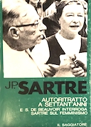 Autoritratto a Settant’Anni – Simone de Beauvoir Interroga Sartre sul Femminismo