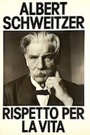 Rispetto per la Vita, Schweitzer Albert