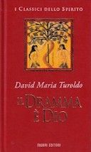 Il Dramma è Dio – Il Divino, la Fede, la Poesia