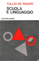 Scuola e Linguaggio - Questioni di Educazione Linguistica, De Mauro Tullio