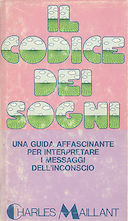 Il Codice dei Sogni - Una Guida Affascinante per Interpretare i Messaggi dell'Inconscio, Maillant Charles