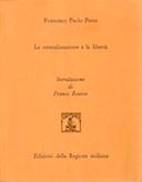 La Centralizzazione e la Libertà