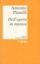 Dell'Opera in Musica, Planelli Antonio