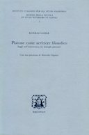 Platone come Scrittore Filosofico – Saggi sull’Ermeneutica dei Dialoghi Platonici