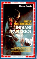 Miti e Misteri degli Indiani d’America