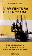 L’Avventuta della  ” Zaca ” – L’Avventurosa Vita dei Pesci Osservata da Vicino