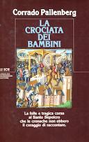 La Crociata dei Bambini – La Folle e Tragica Corsa al Santo Sepolcro che le Cronache non Ebbero il Coraggio di Raccontare