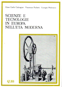 Scienze e Tecnologie in Europa nell'Età Moderna, Calcagno Gian Carlo; Pedrocco Giorgio; Pallotti Vincenzo