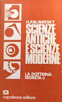 Scienza Antica e Scienza Moderna - La Dottrina Segreta - Volume 3, Blavatsky Helena Petrovna