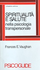 Spiritualità e Salute nella Psicologia Transpersonale – Psicoguide