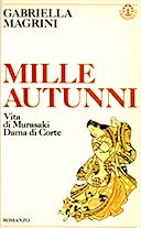 Mille Autunni - Vita di Murasaki Dama di Corte, Magrini Gabriella