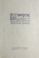 Historie per gli Amici de’ Libri da Francesco Lumachi Libraio Fiorentino Raccolte, Narrate e Pubblicate