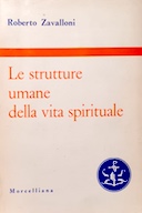 Le Strutture Umane della Vita Spirituale