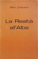 La Realtà all'Alba, Ram Chandra