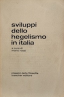 Sviluppi dello Hegelismo in Italia – Una Antologia dagli Scritti di De Sanctis, Tommasi, Labriola