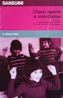 Classi Aperte e Interclasse - Principi, Organizzazione e Metodi di una Scuola che si Rinnova, Sansuini Silvano